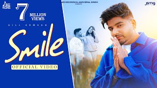 Smile (Official Video) Gill Armaan | Geet Goraya | Punjabi Songs  2022 | Jass Records