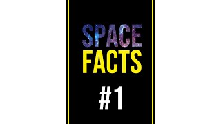 Space Facts #1