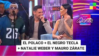 El Polaco + El Negro Tecla + Natalie Weber y Mauro Zárate #NocheAlDente Programa completo (12/6/24)