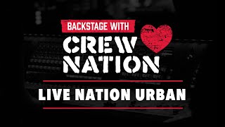 Backstage with Crew Nation: Live Nation Urban