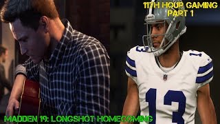 Let's Play: Madden 19: Longshot Homecoming Part 1- Life After the Show