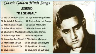 Classic Golden Hindi Songs - LEGEND *K L SEHGAL*
