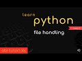 08. Learn Python - File handling in Python