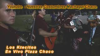 LOS KTECITOS EN VIVO 2021   CUMBIAS CHAQUEÑAS BAILABLES   MACHAGAI CHACO