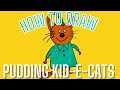 Kid E Cats / How to draw a Pudding