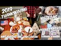 MI VIDA EN USA 🇺🇸  | CELEBRAMOS THANKSGIVING EN FAMILIA , RECETAS + EMPEZO EL VIERNES NEGRO 2019 .