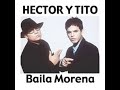 Baila Morena (Original Reggaeton Mix)