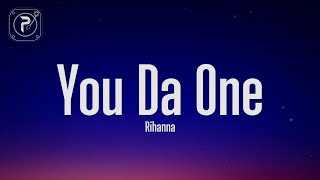 Rihanna - You Da One Lyrics