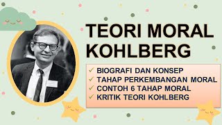 TEORI PERKEMBANGAN MORAL KOHLBERG ~ BIOGRAFI, CONTOH TAHAPAN PERKEMBANGAN, DAN KRITIK TEORI KOHLBERG