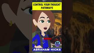 Abraham Hicks: Control Your Thought Pathways #abrahamhicks #lawofattraction #manifest