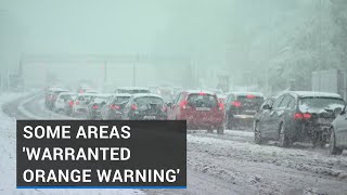 Some areas 'warranted Orange warning' amid heavy snow, says Met Éireann