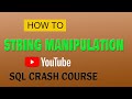 SQL # 23: STRING functions