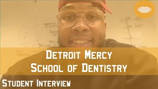 Detroit Mercy School of Dentistry Student Interview || FutureDDS