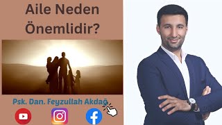 Aile Neden Önemlidir?