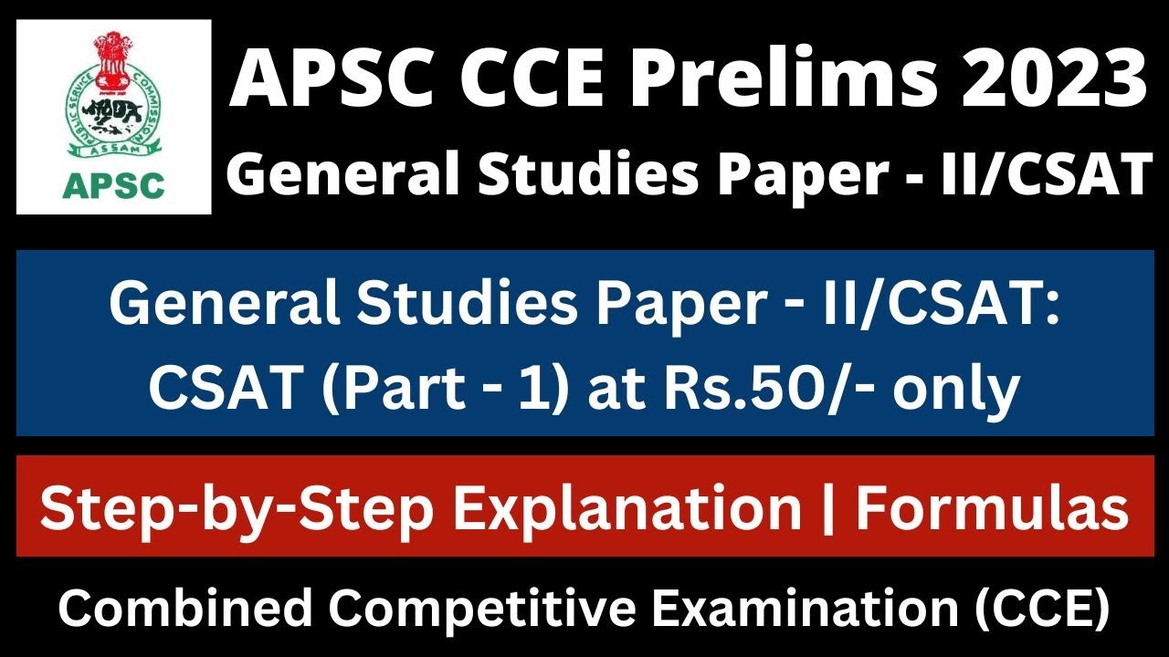 APSC CCE Prelims 2023: General Studies - II/CSAT (Part - 1) - YouTube