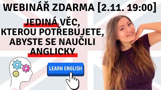 WEBINÁŘ [záznam] Jak se naučit anglicky? I Jediná věc, kterou potřebujete