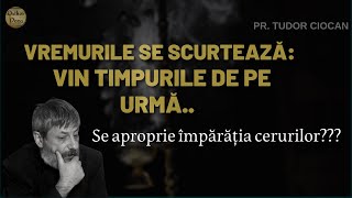 Vin timpurile de pe urmă .. Părintele Tudor Ciocan