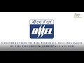 BHEL - Contributing to the Nation's self-reliance in the Defence & Aerospace Sector