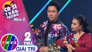 THVL | Ca sĩ thần tượng 2019 - Tập 2