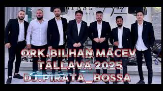 ORK.BILHAN MACEV TALLAVA DJ.PIRATA_BOSSA LIVE KICEK 2025