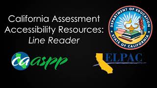 CA Assessment Accessibility Resources: Line Reader