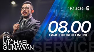 Ibadah Online GSJS 2 - Ps. Michael Gunawan - Pk.08.00 (19 Jan 2025)