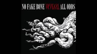 No Fake Bone - Against All Odds (FULL ALBUM 2017)