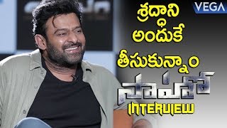 Prabhas about Selecting Shraddha Kapoor in Saaho | Saaho Latest Interview || #SaahoTrailer #Prabhas