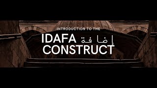 The Idafa إضافة construct: The Genitive Possession