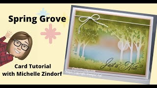 Spring Grove Card Tutorial with Michelle Zindorf