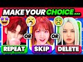 REPEAT, SKIP, DELETE: KPOP SONGS 💜 SAVE 1 SONG - KPOP GAME 2024