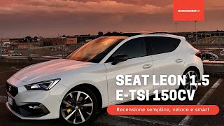 SEAT LEON 1.5 eTSI 150CV - OPINIONI DOPO 1 ANNO - PLAY DA IPHONE 13 PRO