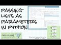 Passing lists as parameters; Practice links! Objects & Games with Python Chapter 2 Video 7
