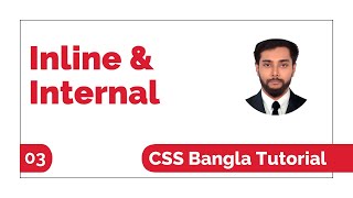 How To Use Inline And Internal Css Bangla Tutorial | Css Bangla Tutorial Full Course