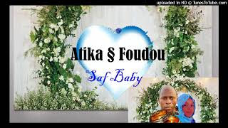 Saf Baby Atika et Foudou