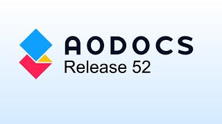 AODocs Release 52