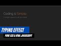 Typing effect | HTML + CSS + JavaScript