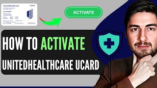 How To Activate UnitedHealthcare UCard (2025)