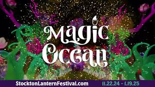 Stockton Lantern Festival | Magic Ocean | Downtown Stockton | Holidays 2024