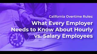 California Overtime Rules Explained: Hourly vs. Salary Employees | What Employers Must Know-Chinese