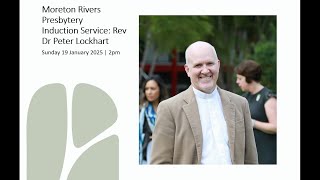 The Gap Uniting Church – Peter Lockhart Service of Induction