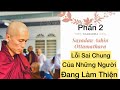 LỖI SAI CHUNG CỦA NHỮNG NGƯỜI ĐANG LÀM THIỆN 2/5 -Tuyển Tập Những lời dạy Thiền Sư Ottamathara