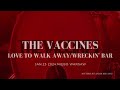 The Vaccines: Love To Walk Away/Wreckin' Bar (Jan.23 2024, Niebo Warsaw)