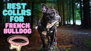 Top 10 Collars for French Bulldog | The Top 10 Collars for Your Furry Friend | Pet Knowledge Zone