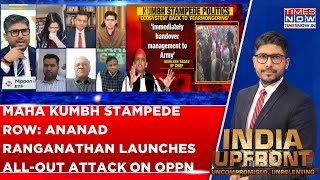 Anand Ranganathan Furious On Oppn For Indulging In Vulture Politics Over Row On Maha Kumbh Stampede