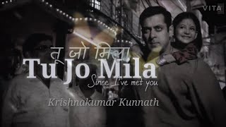 Tu Jo Mila - K.K. | Salman Khan | Lyrics | EnglishTranslation