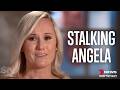 From Swipe to Stalker: Angela's terrifying Tinder story | Sunday Night Archive