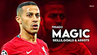 Thiago Alcantara 2022 - Magical Skills & Goals - HD