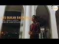 AKU BUKAN RAHWANA | King Nassar - Cover Irham Agustiana