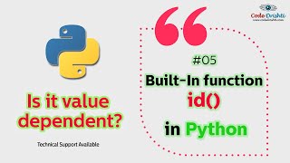 #05 Python id() Function | Is It Value Dependent or Not - Code Drishti